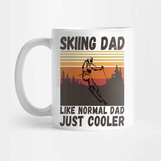 Skiing Dad Like A Normal Dad Just Cooler Funny Skiing Dad definition by JustBeSatisfied